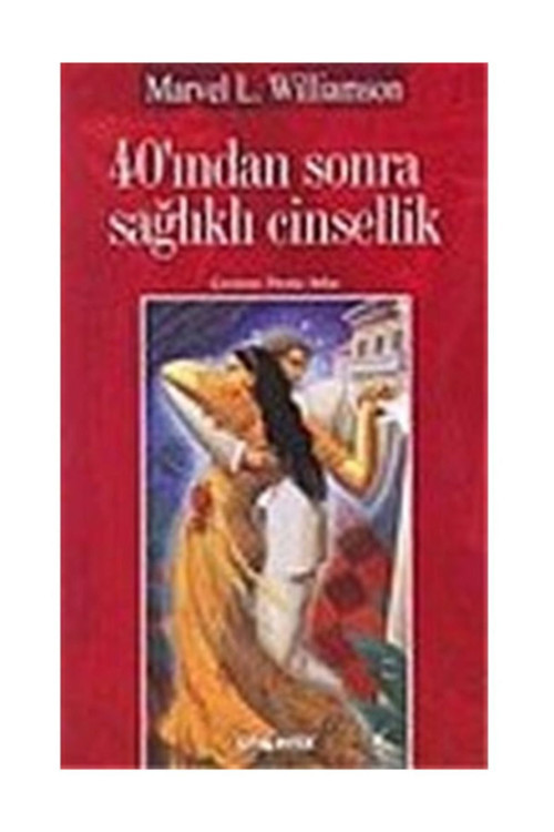 40'Indan Sonra Sağlıklı Cinsellik
