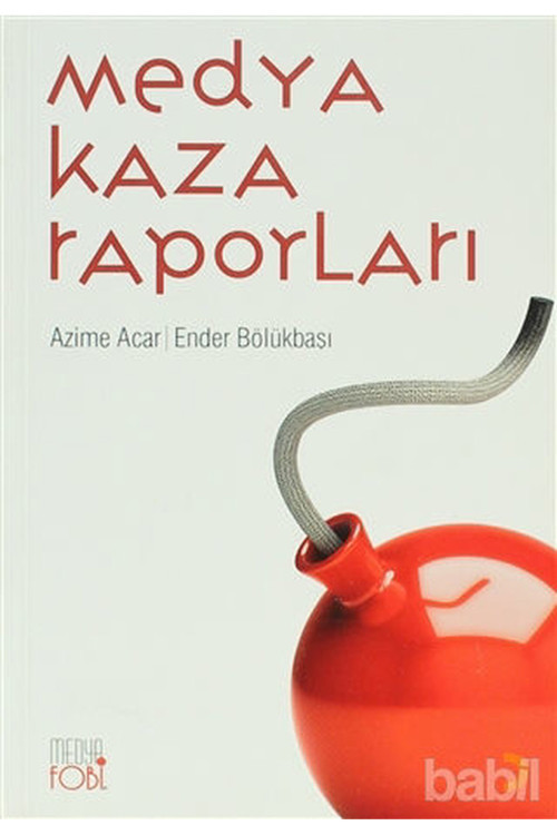 Medya Kaza Raporları 1 - Azime Acar , Ender Bölükbaşı