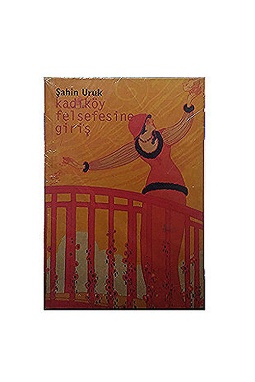 Kadıköy Felsefesine Giriş - Şahin Uruk