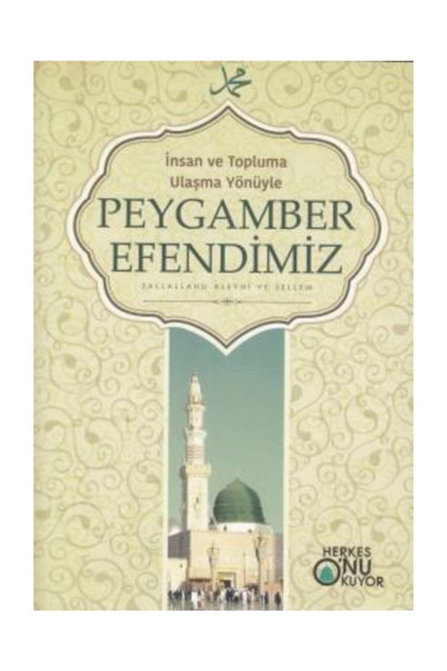 Insan Ve Topluma Ulaşma Yönüyle Peygamber Efendimiz