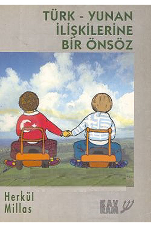 Türk - Yunan Ilişkilerine Bir Önsöz Herkul Mıllas