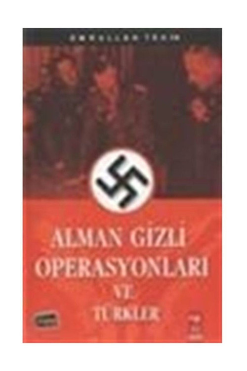 Alman Gizli Operasyonları Ve Türkler