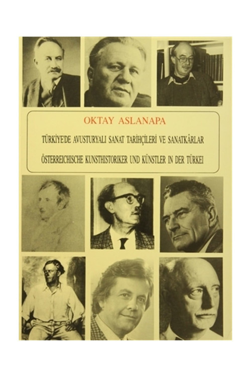Türkiye'De Avusturyalı Sanat Tarihçileri Ve Sanatkarlar - Oktay Aslanapa
