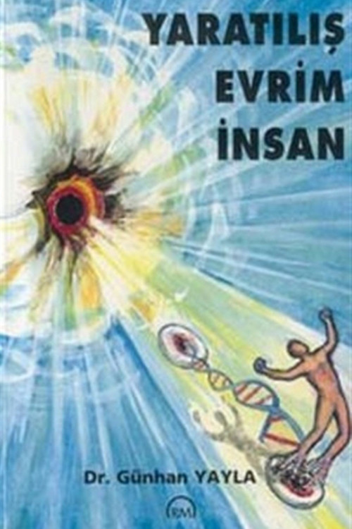 Yaratılış Evrim Insan