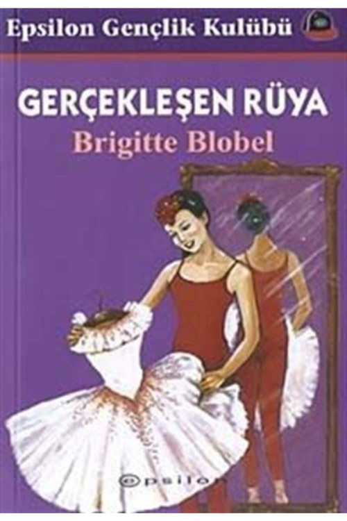 Gerçekleşen Rüya - Brigitte Blobel