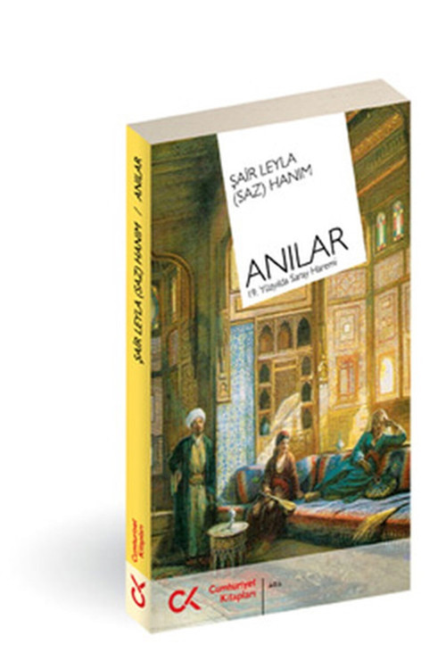 Anılar 19. Yüzyılda Saray Haremi / Leyla Saz / / 9789756747186