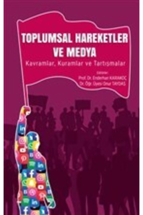 Toplumsal Hareketler Ve Medya - Literatürk Yayınevi - Enderhan Karakoç & Onur Taydaş Kitabı