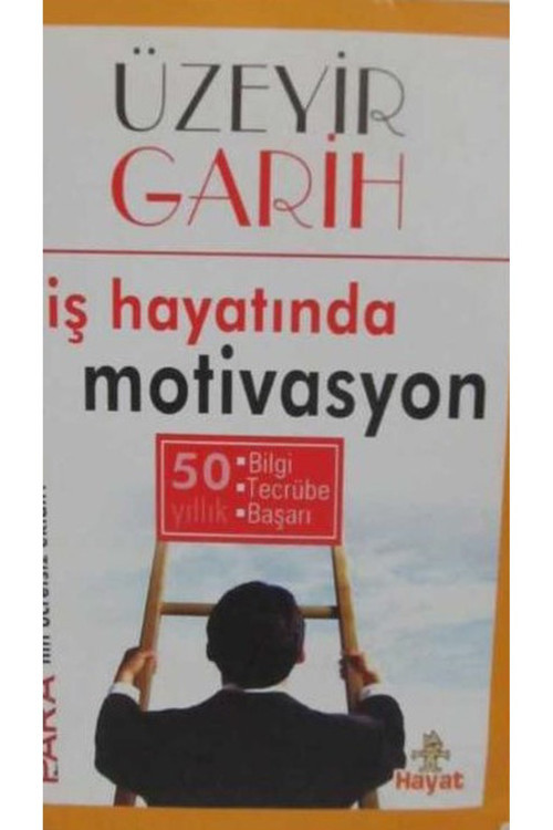 İş Hayatında Motivasyon - Üzeyir Garih