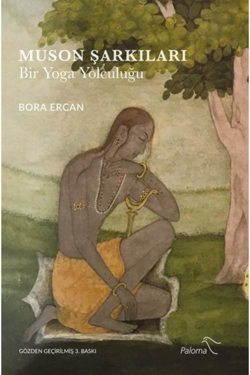 Muson Şarkıları / Bir Yoga Yolculuğu - Bora Ercan
