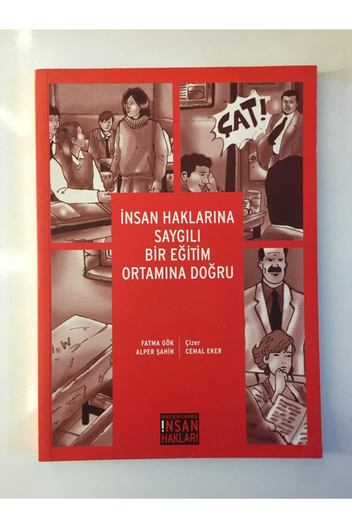 İnsan Haklarına Saygılı Bir Eğitim Ortamında Doğru - Fatma Gök, Alper Şahin