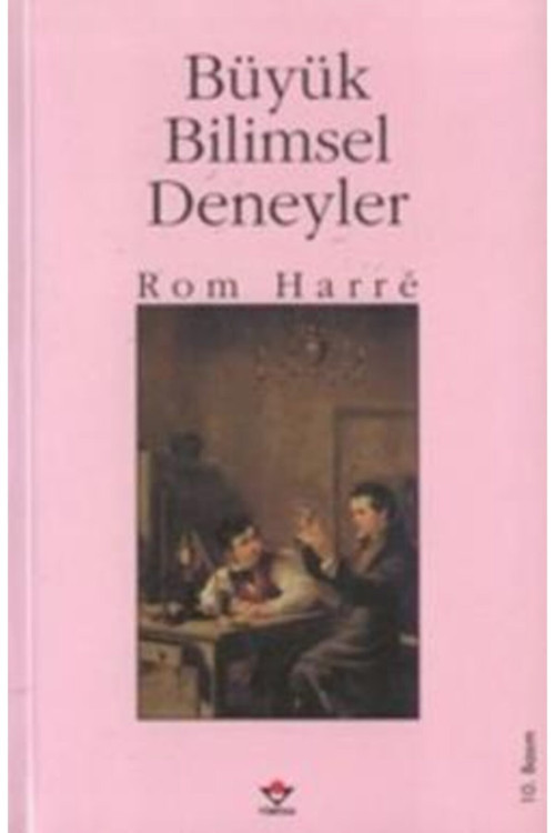 Büyük Bilimsel Deneyler Rom Harre Tübitak Yayınları
