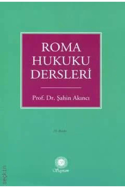 Roma Hukuku Dersleri / (En Son Baskıdır)
