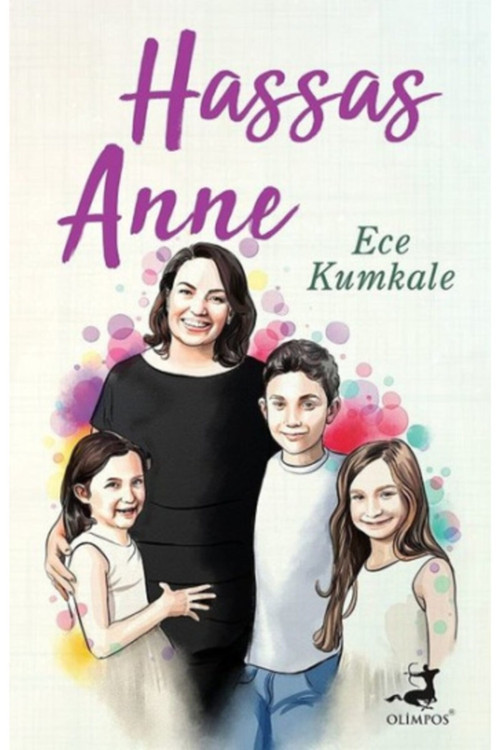 Hassas Anne / Ece Kumkale