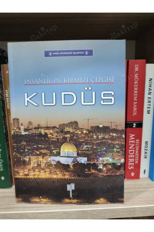İnsanlığın Kırmızı Çizgisi Kudüs