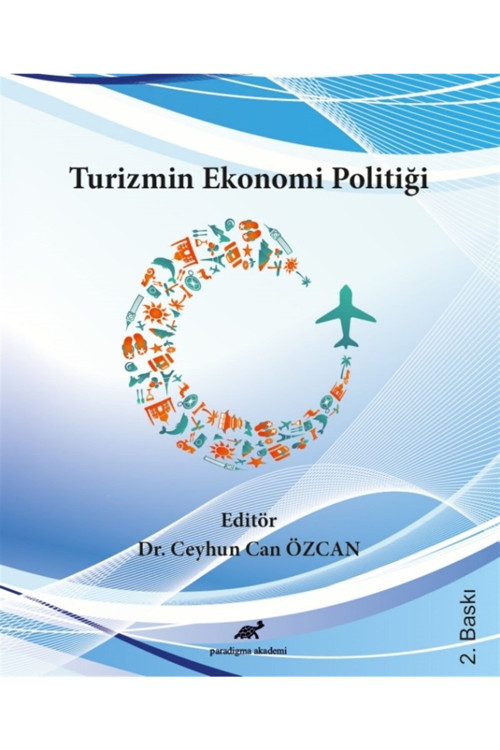 Turizmin Ekonomi Politiği - Ceyhun Can Özcan 9786056686108