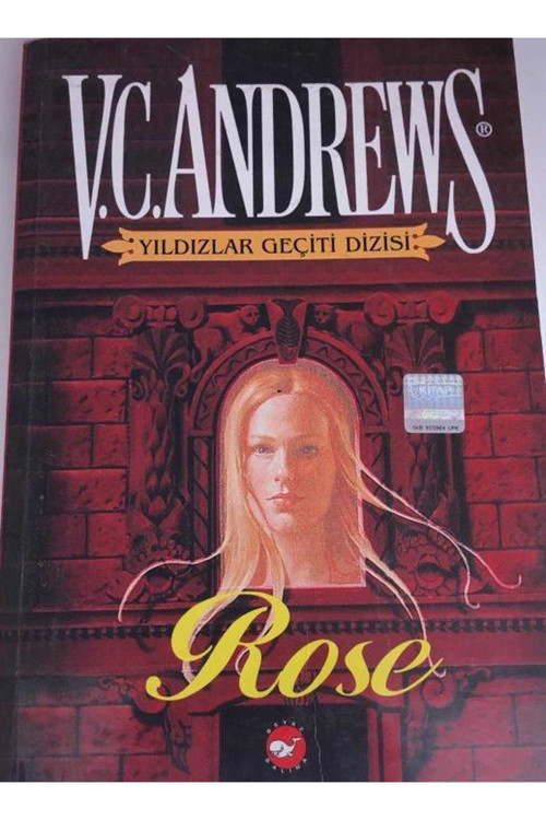 Rose - Yıldızlar Geçiti Dizisi / V. C. Andrews