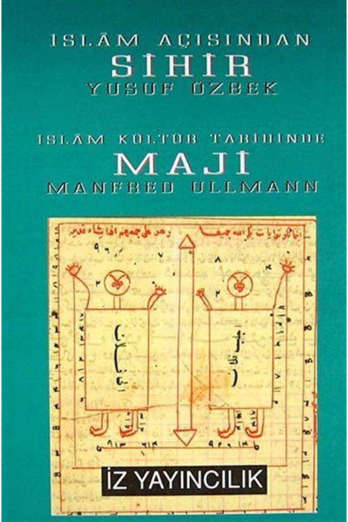 Islam Açısından Sihir Islam Kültür Tarihinde Maji / Manfred Ullmann / / 9789753550871