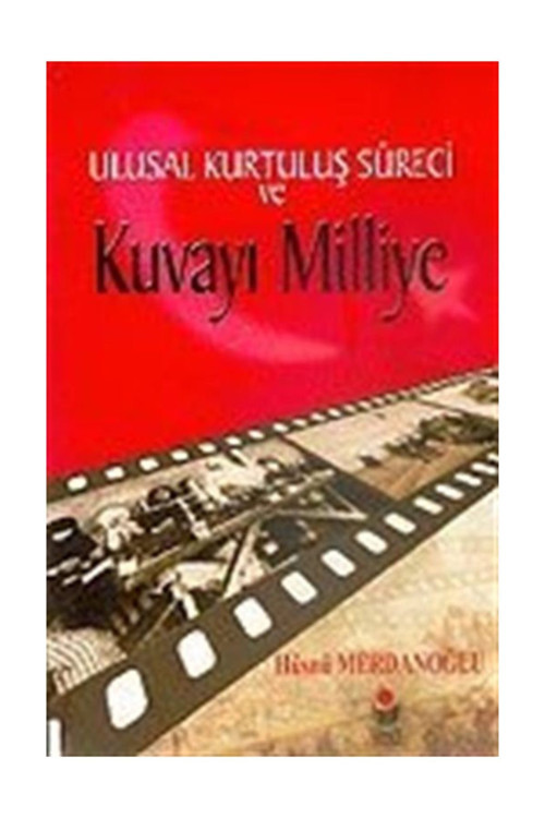 Ulusal Kurtuluş Süreci Kuvayı Milliye