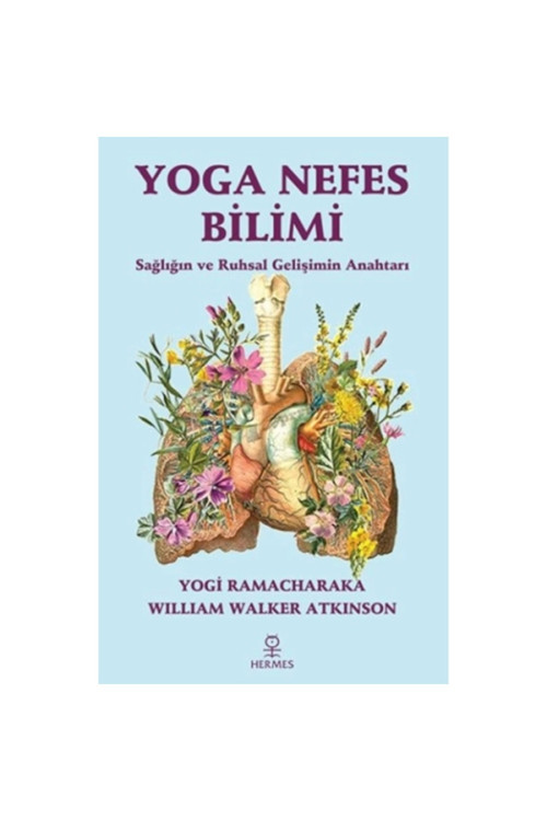 Yoga Nefes Bilimi - Sağlığın Ve Ruhsal Gelişimin Anahtarı