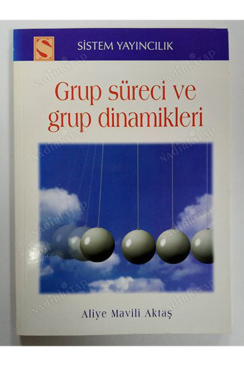 Grup Süreci Ve Grup Dinamikleri - Aliye Mavili Aktaş
