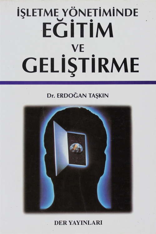 İşletme Yönetiminde Eğitim Ve Geliştirme - Dr. Erdoğan Taşkın (1993 Basım)