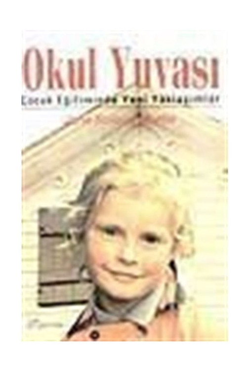 Okul Yuvası - Jane Roland Martin (1998 Basım-Sıfır Kitap)