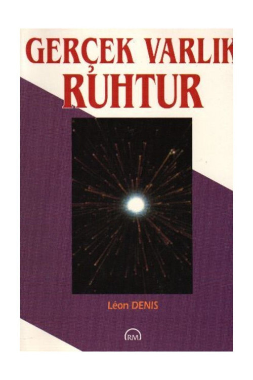 Gerçek Varlık Ruhtur