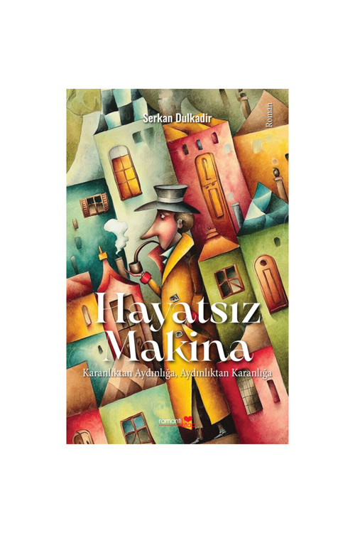 Hayatsız Makina - Karanlıktan Aydınlığa, Aydınlıktan Karanlığa