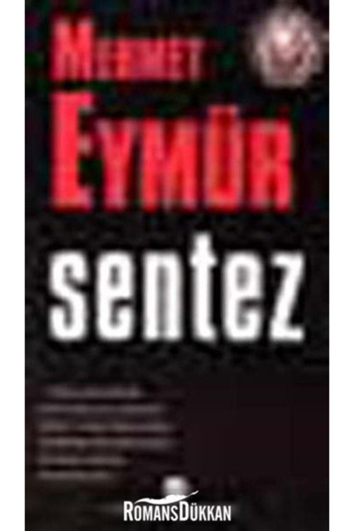 Sentez - Mehmet Eymür