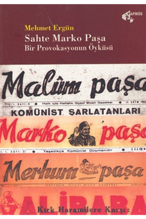 Sahte Marko Paşa Bir Provokasyonun Öyküsü