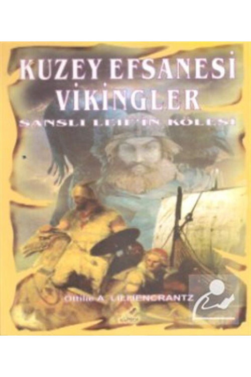 Kuzey Efsanesi Vikingler & Şanslı Leif'İn Kölesi