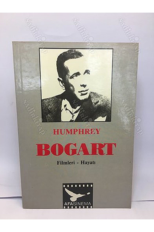 Humphrey Bogart Filmleri Hayatı
