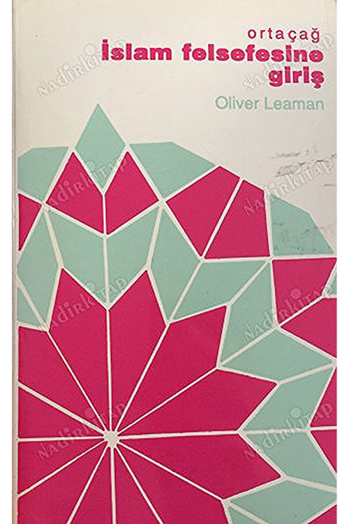 Ortaçağ İslam Felsefesine Giriş- Oliver Leaman