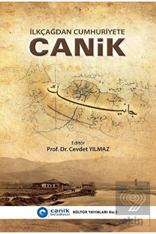 İlkçağdan Cumhuriyete Canik - Cevdet Yılmaz (2013 Basım)