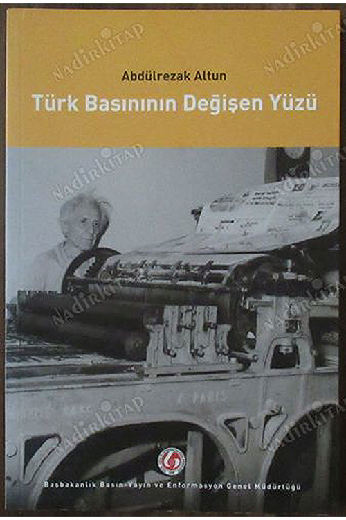 Türk Basınının Değişen Yüzü - Abdülrezak Altun