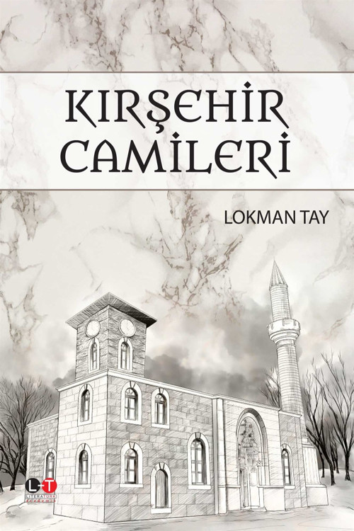 Kırşehir Camileri - Lokman Tay