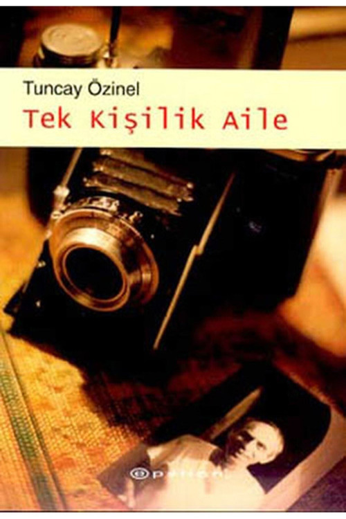 Tek Kişilik Aile - Tuncay Özinel