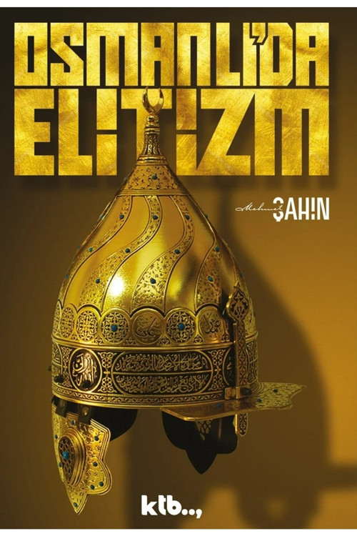 Osmanlı'Da Elitizm - Dr. Mehmet Şahin
