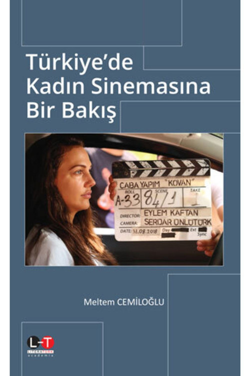 Türkiye'De Kadın Sinemasına Bir Bakış Meltem Cemiloğlu