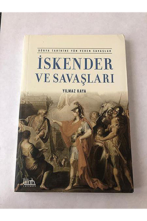 İskender Savaşları/Yılmaz Kaya