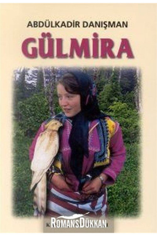 Gülmira - Bir Subayın Aşkı / Abdülkadir Danışman