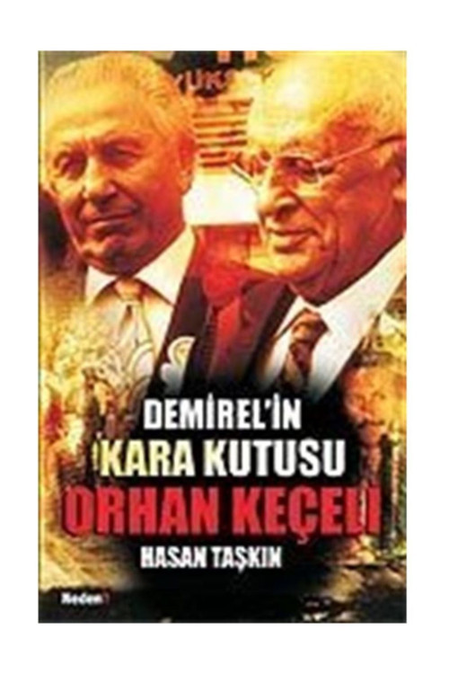 Demirel'İn Kara Kutusu Orhan Keçeli