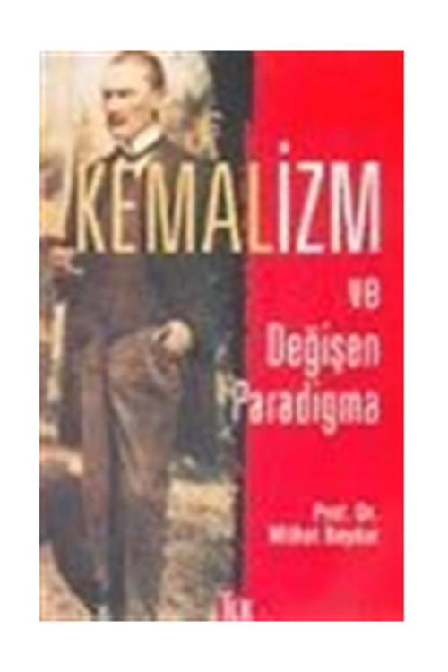 Kemalizm Ve Değişen Paradigma
