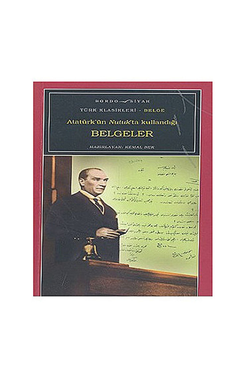 Atatürk’Ün Nutuk’Ta Kullandığı Belgeler