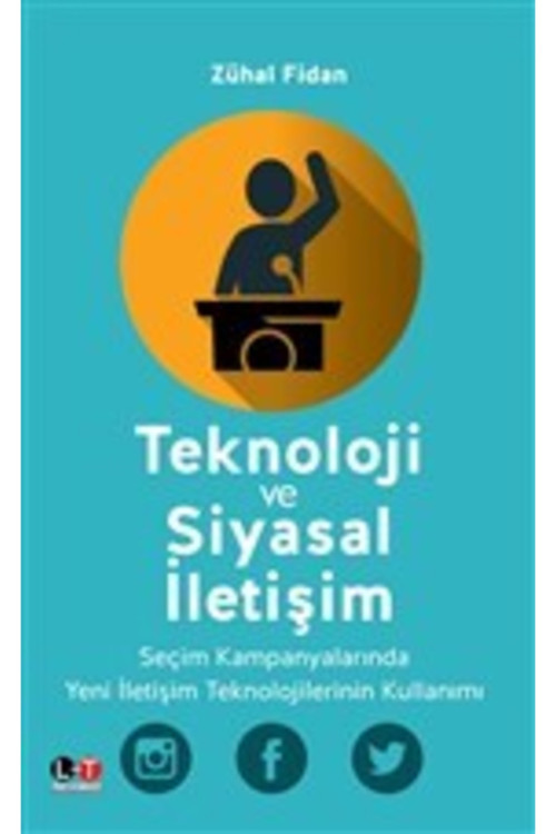 Teknoloji Ve Siyasal Iletişim