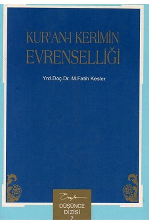 Kur'An-I Kerimin Evrenselliği - M.Fatih Kesler (1996 Basım)
