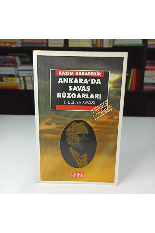 Ankara'Da Savaş Rüzgarları (Iı. Dünya Savaşı) * Kazım Karabekir