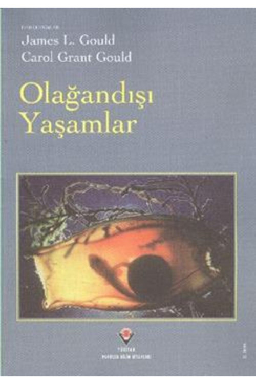 Olağandışı Yaşamlar - Carol Grant Gould , James L. Gould