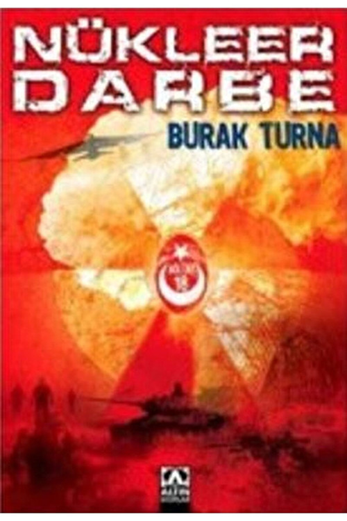 Nükleer Darbe / Burak Turna