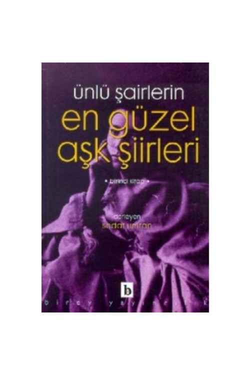 Ünlü Şairlerin En Güzel Aşk Şiirleri 1. Kitap